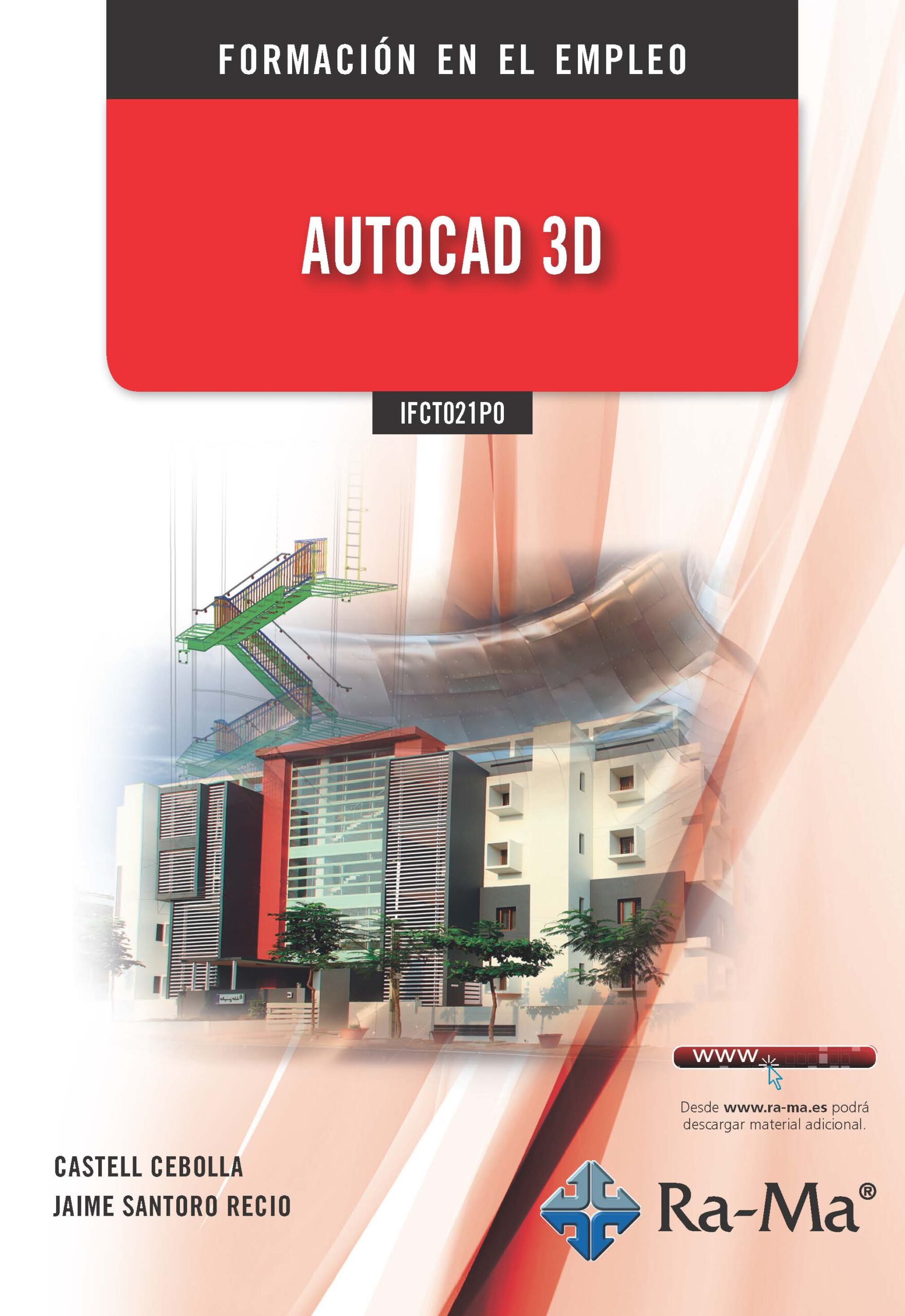 Portada del Libro Ifct021Po Autocad 3D de Jaime Santoro Recio - 9788499649078