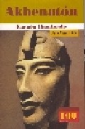 Portada del Libro Akhenaton Faraon Iluminado(Coleccion 100 Personajes) de Jaime Valencia Villa - 9789583019814