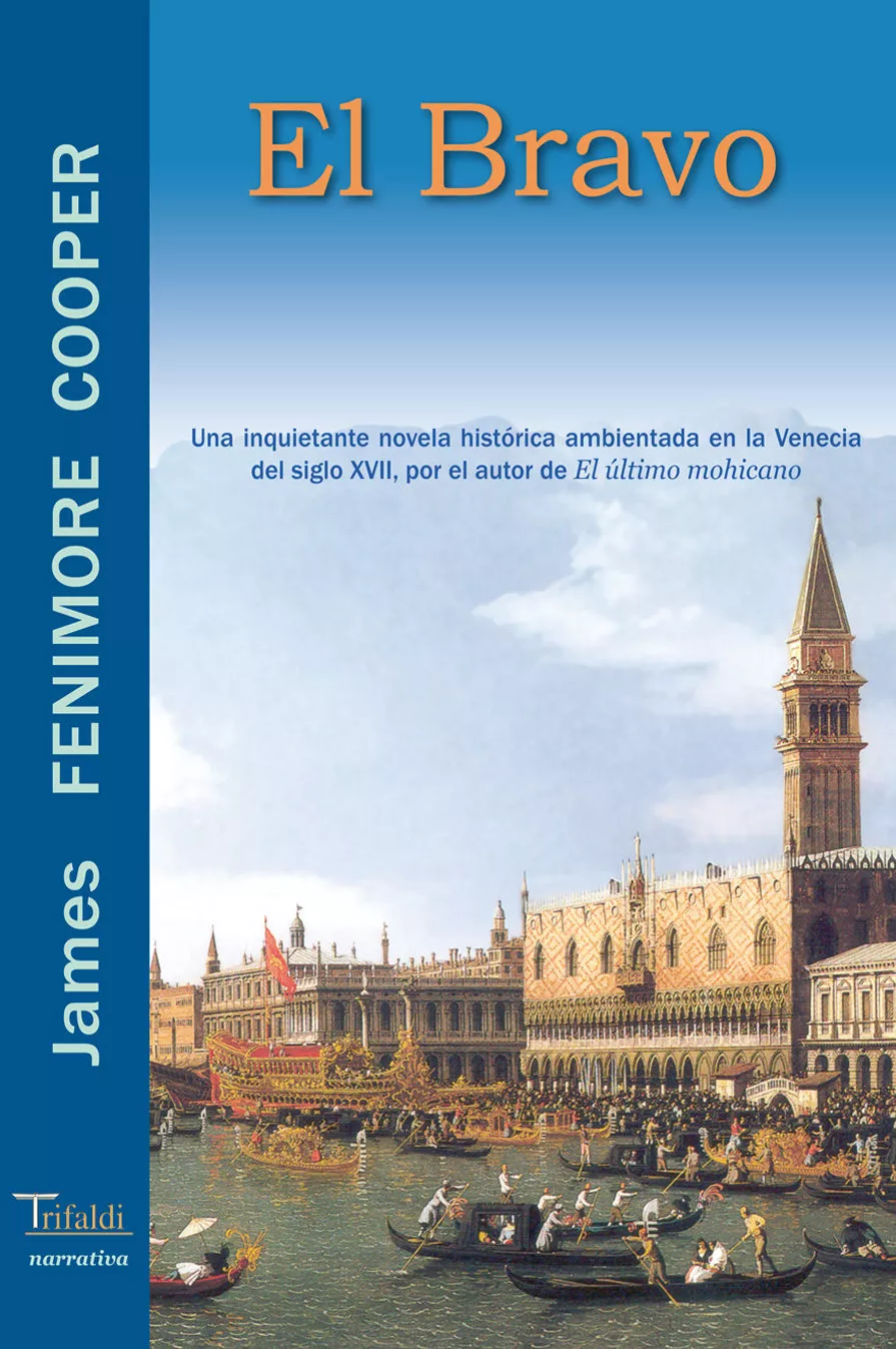 Portada del Libro El Bravo: Novela Historica Ambientada En La Venecia Del Siglo Xvi I de James Fenimore Cooper - 9788493440138