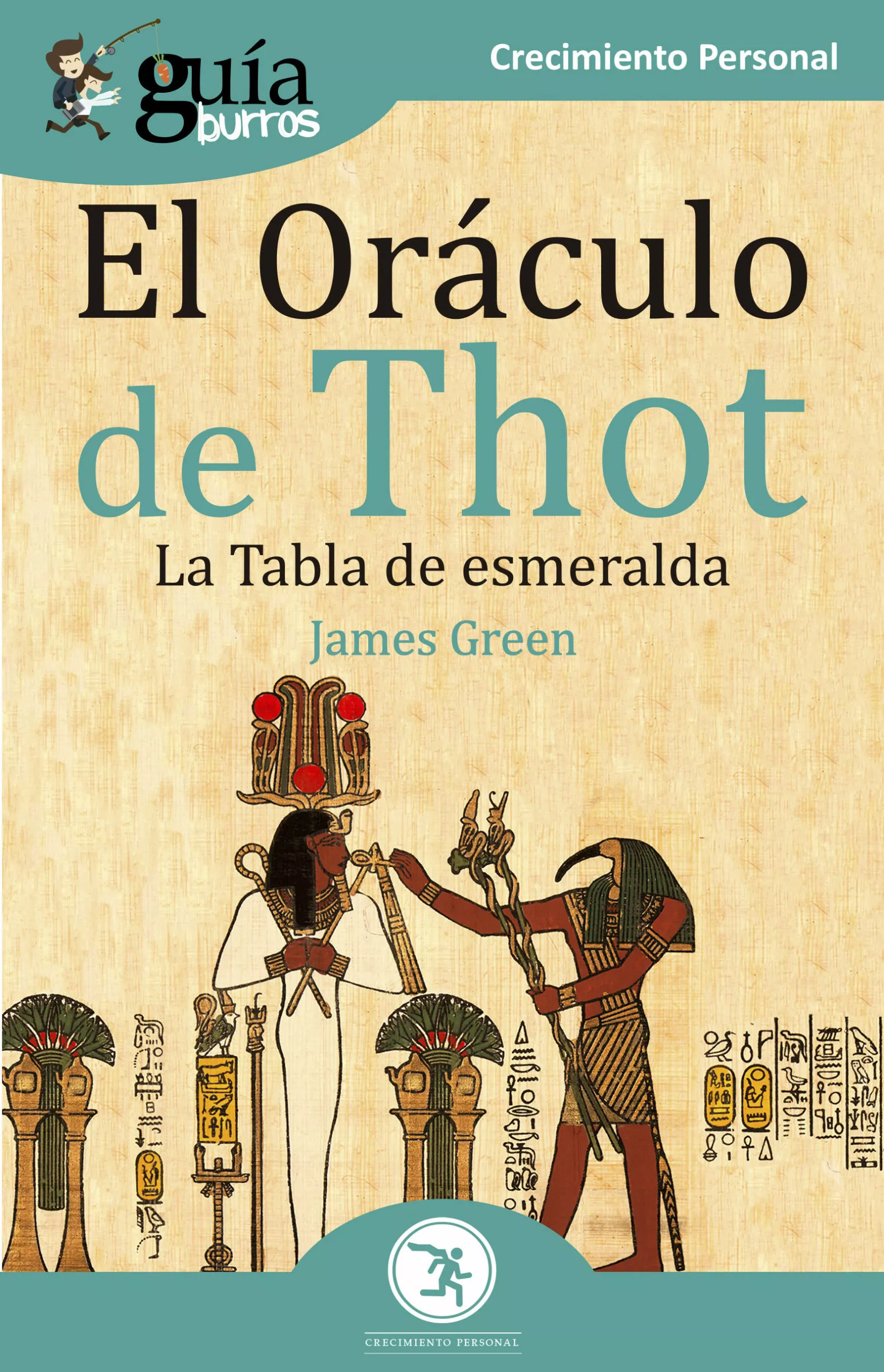 Portada del Libro Guiaburros El Oraculo De Thot: La Tabla De Esmeralda de James Green - 9788418121005