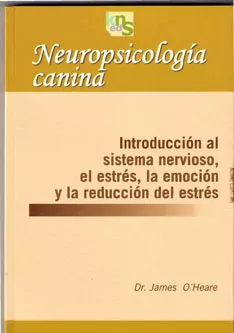 Portada del Libro Neuropsicologia Canina de James O Heare - 9788493460914