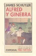Portada del Libro Alfred Y Ginebra de James Schuyler - 9788481917420