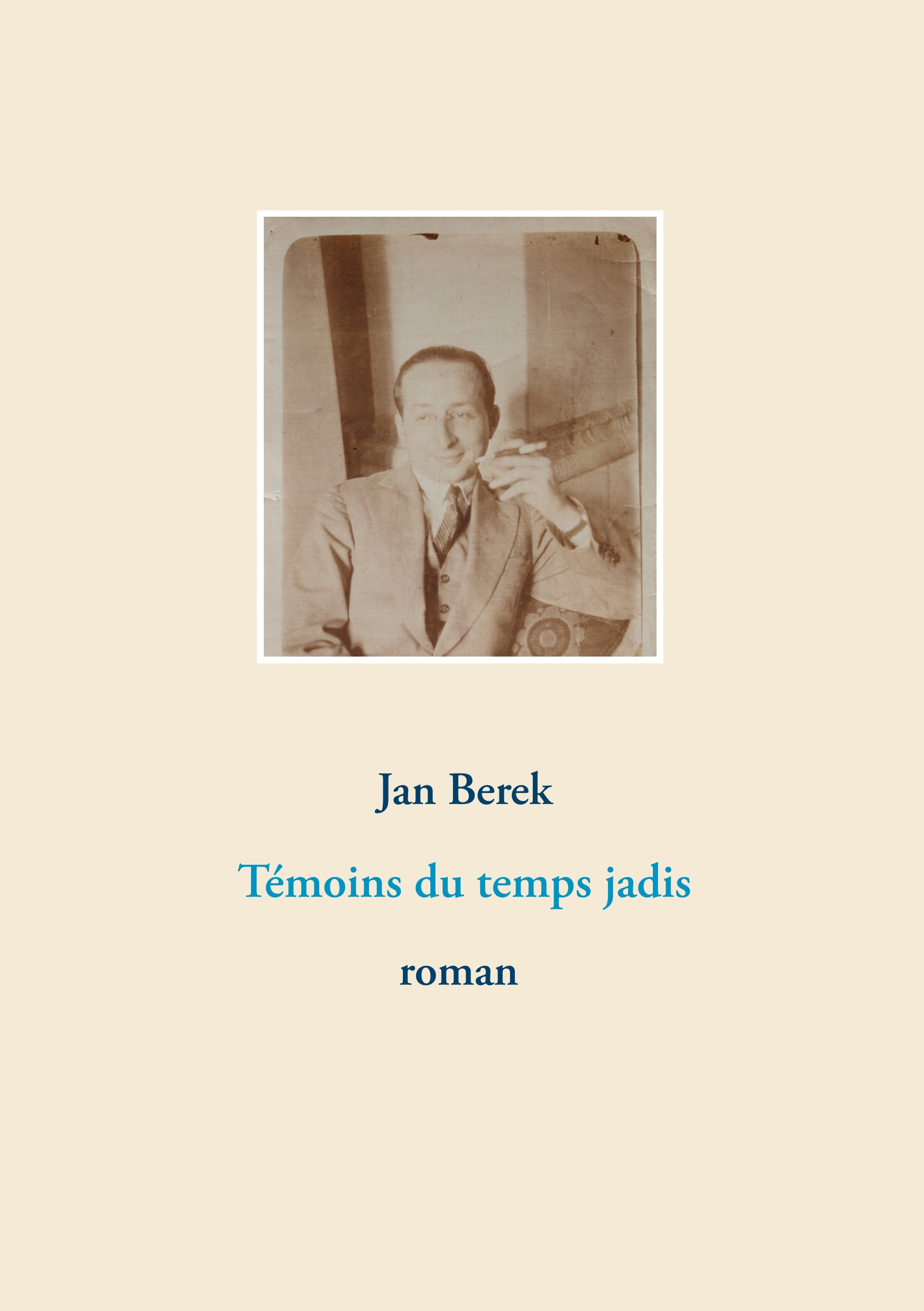 Portada del Libro Temoins Du Temps Jadis de Jan Berek - 9782322102846