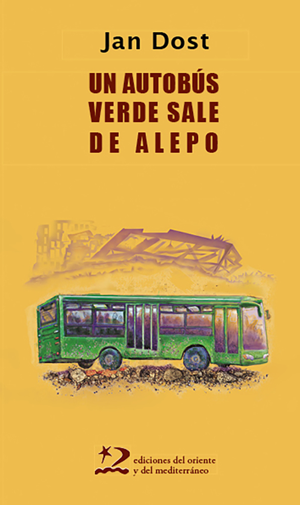 Portada del Libro Un Autobús Verde Sale De Alepo de Jan Dost - 9788412166200