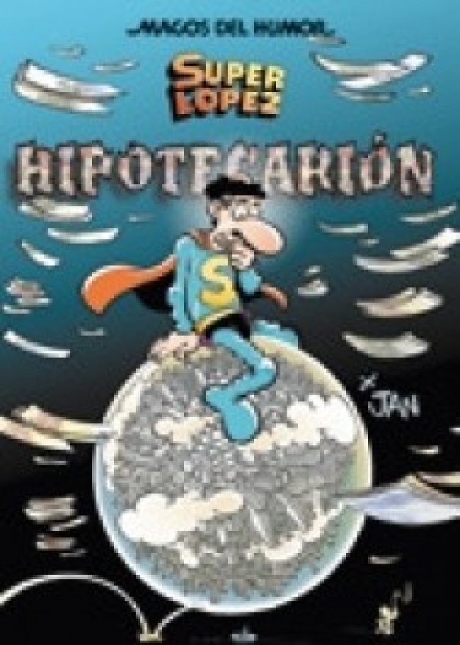 Portada del Libro Magos Del Humor Superlopez Nº 117: Hipotecarion de Jan - 9788466631532