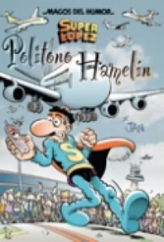 Portada del Libro Superlopez: Politono Hamelin (Magos Del Humor Nº 114) de Jan - 9788466630535