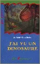 Portada del Libro J Ai Vu Un Dinosaure de Jan Wahl - 9782070511853