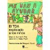 Portada del Libro Me Van A Ayudar. El Tda Explicado A Los Niños de Jane Annunziata - 9788471748836