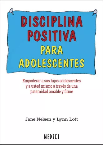 Portada del Libro Disciplina Positiva Para Adolescentes de Jane Nelsen - 9788497991735