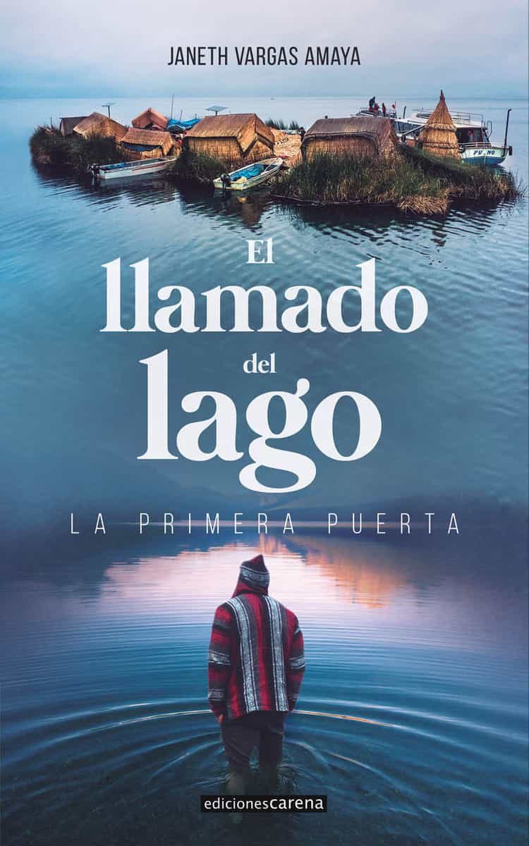Portada del Libro El Llamado Del Lago: La Primera Puerta de Janeth Vargas Amaya - 9788417852825