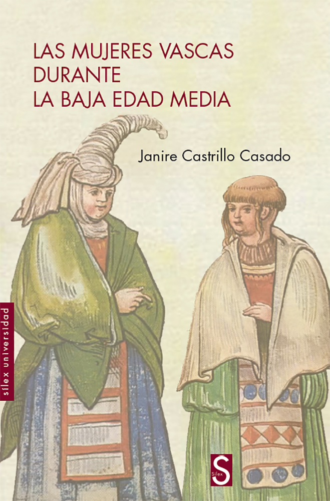 Portada del Libro Las Mujeres Vascas Durante La Baja Edad Media de Janire Castrillo Casado - 9788477375517