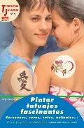 Portada del Libro Pintar Tatuajes Fascinantes: Corazones Rosas Soles Animales... de Janja Grossmann - 9788496550377