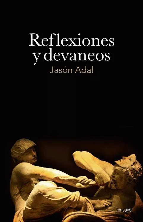 Portada del Libro Reflexiones Y Devaneos de Jason Adal - 9788417528294