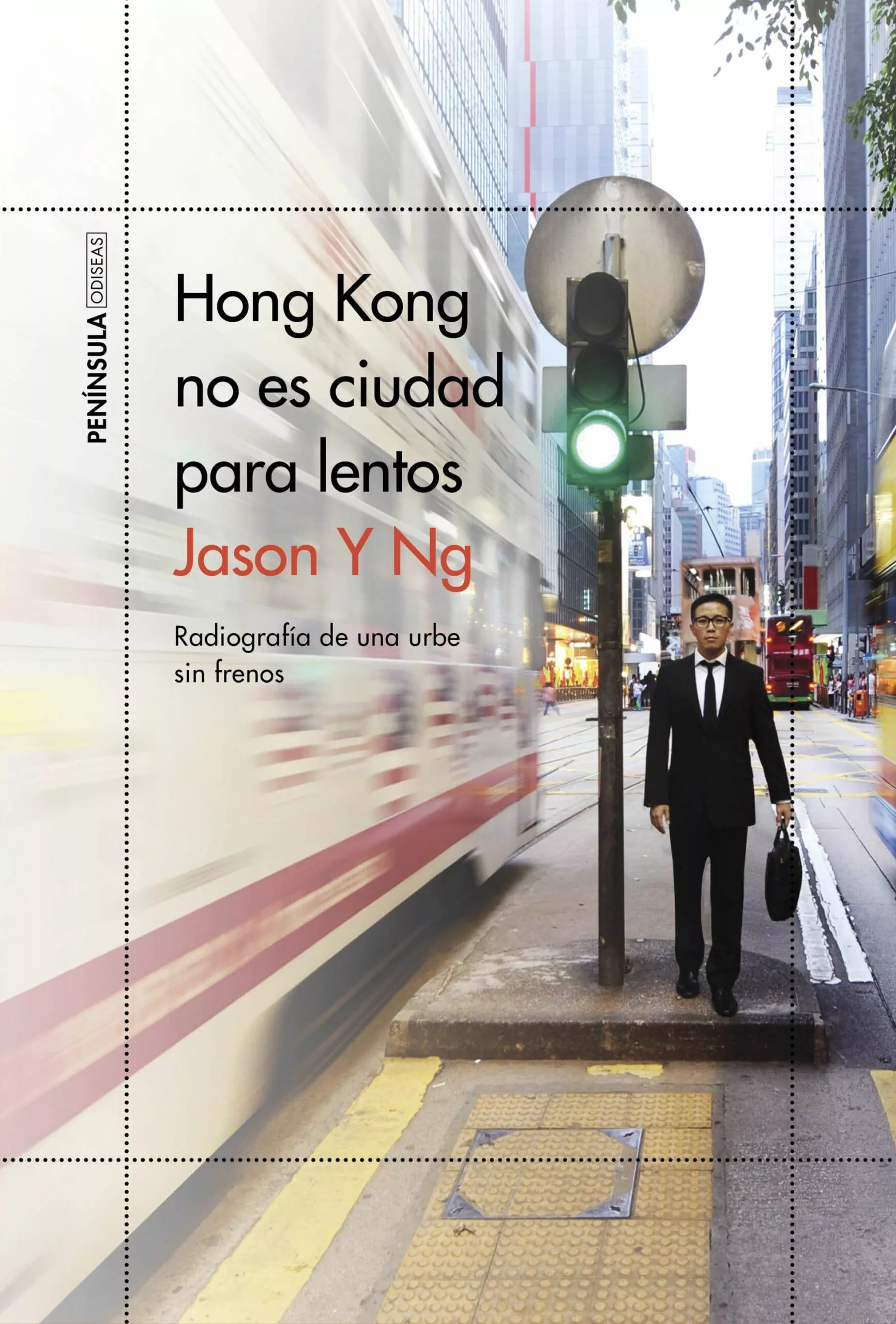 Portada del Libro Hong Kong No Es Ciudad Para Lentos de Jason Y Ng - 9788499428697
