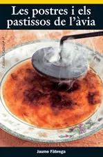 Portada del Libro Les Postres I Els Pastissos De Lavia de Jaume Fabrega - 9788497910910