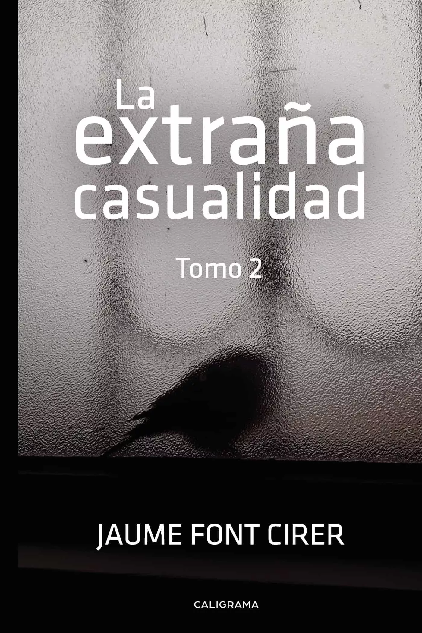 Portada del Libro (Ibd) La Extraña Casualidad. Tomo 2 de Jaume Font Cirer - 9788417947491