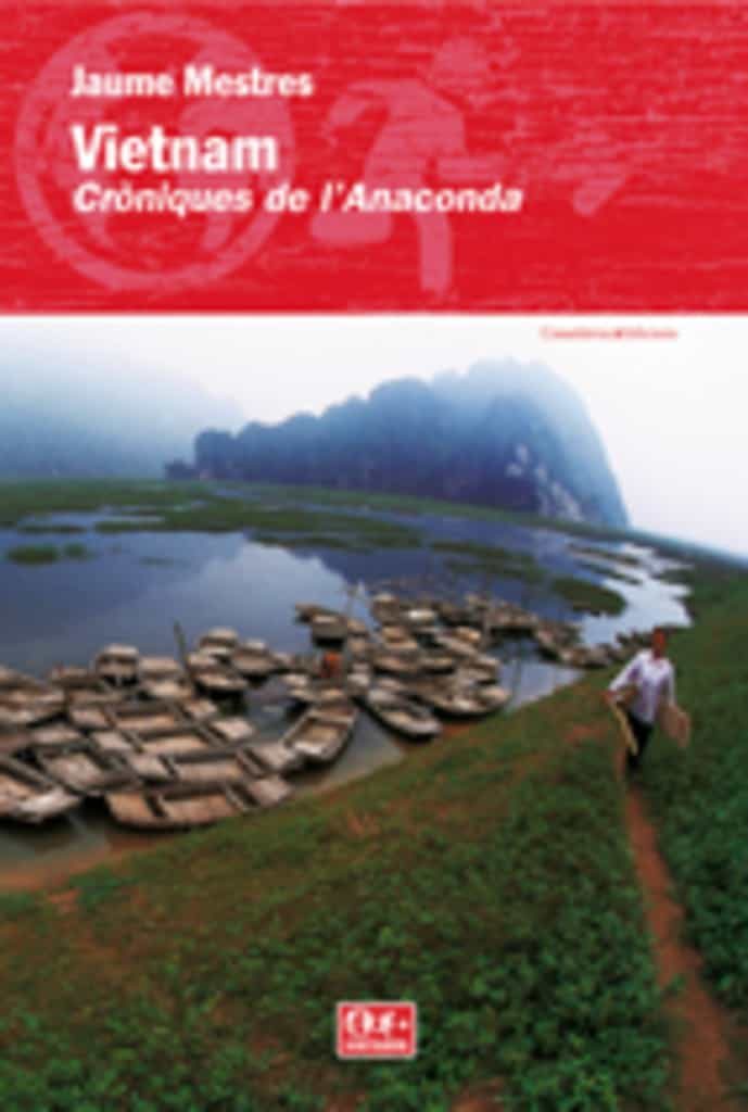 Portada del Libro Vietnam: Croniques De Lanaconda de Jaume Mestres Busca - 9788497912624