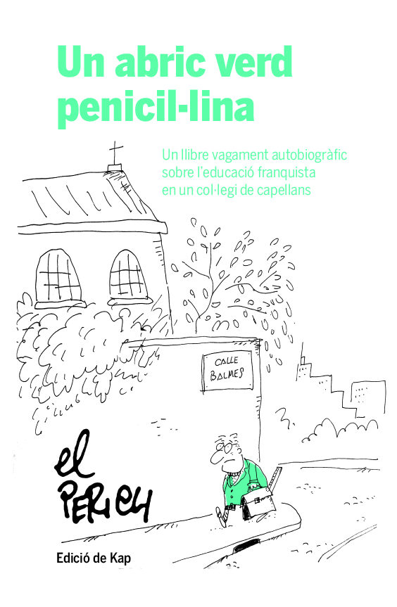 Portada del Libro Un Abric Verd Penicil·Lina de Jaume Perich Escala - 9788417214951