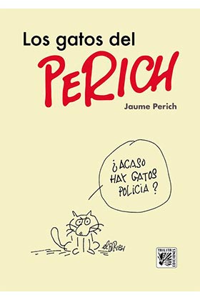 Portada del Libro Los Gatos Del Perich de Jaume Perich - 9788416249466