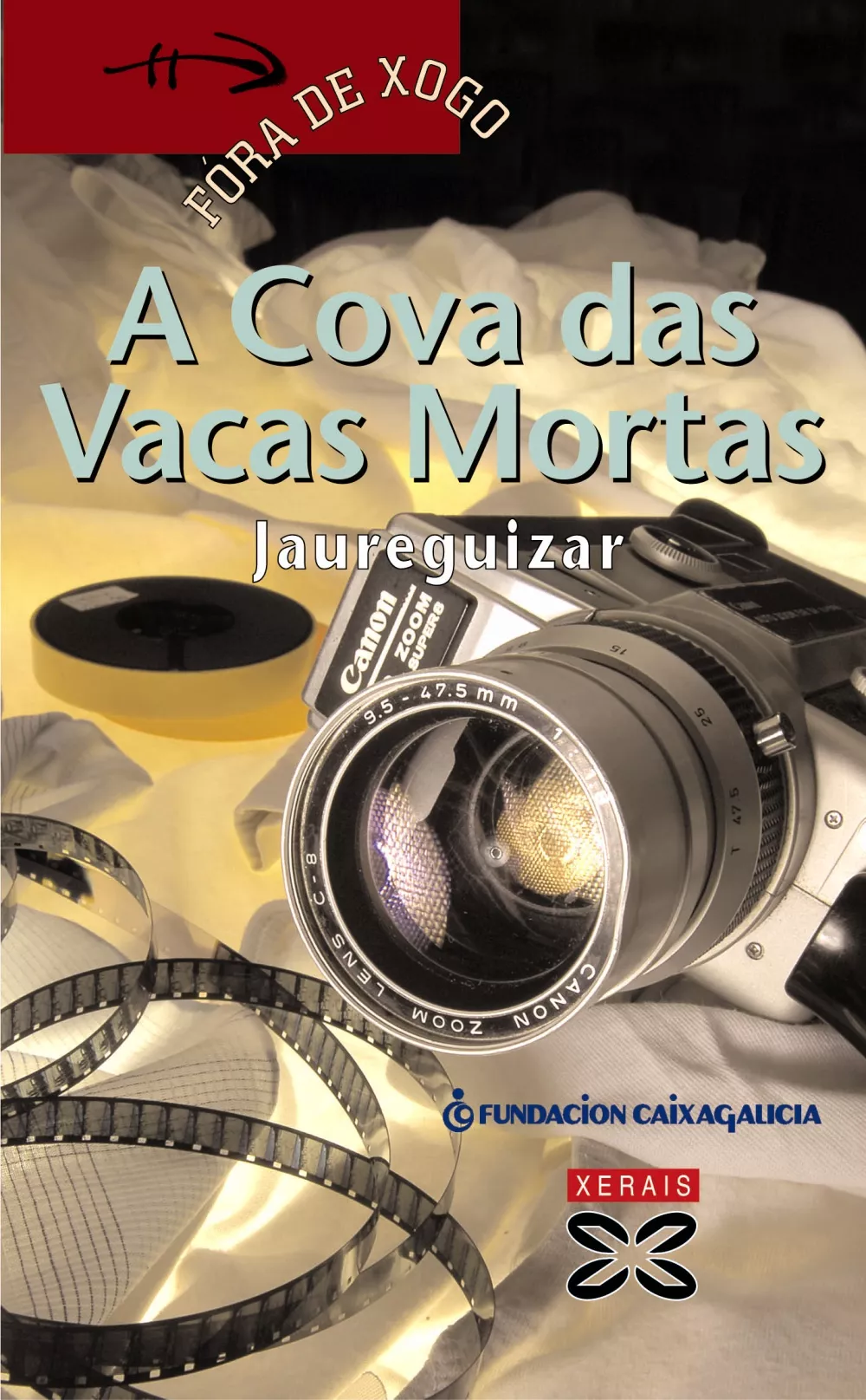 Portada del Libro A Cova Das Vacas Mortas de Jaureguizar - 9788497824804