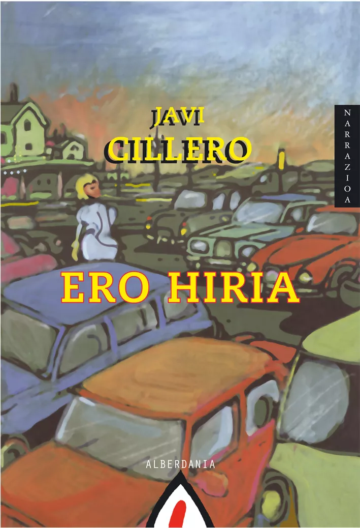 Portada del Libro Ero Hiria de Javi Cillero Goiriastuena - 9788488669995