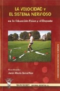 Portada del Libro Velocidad Y Sistema Nervioso de Javier Alberto Bernal Ruiz - 9788498232110