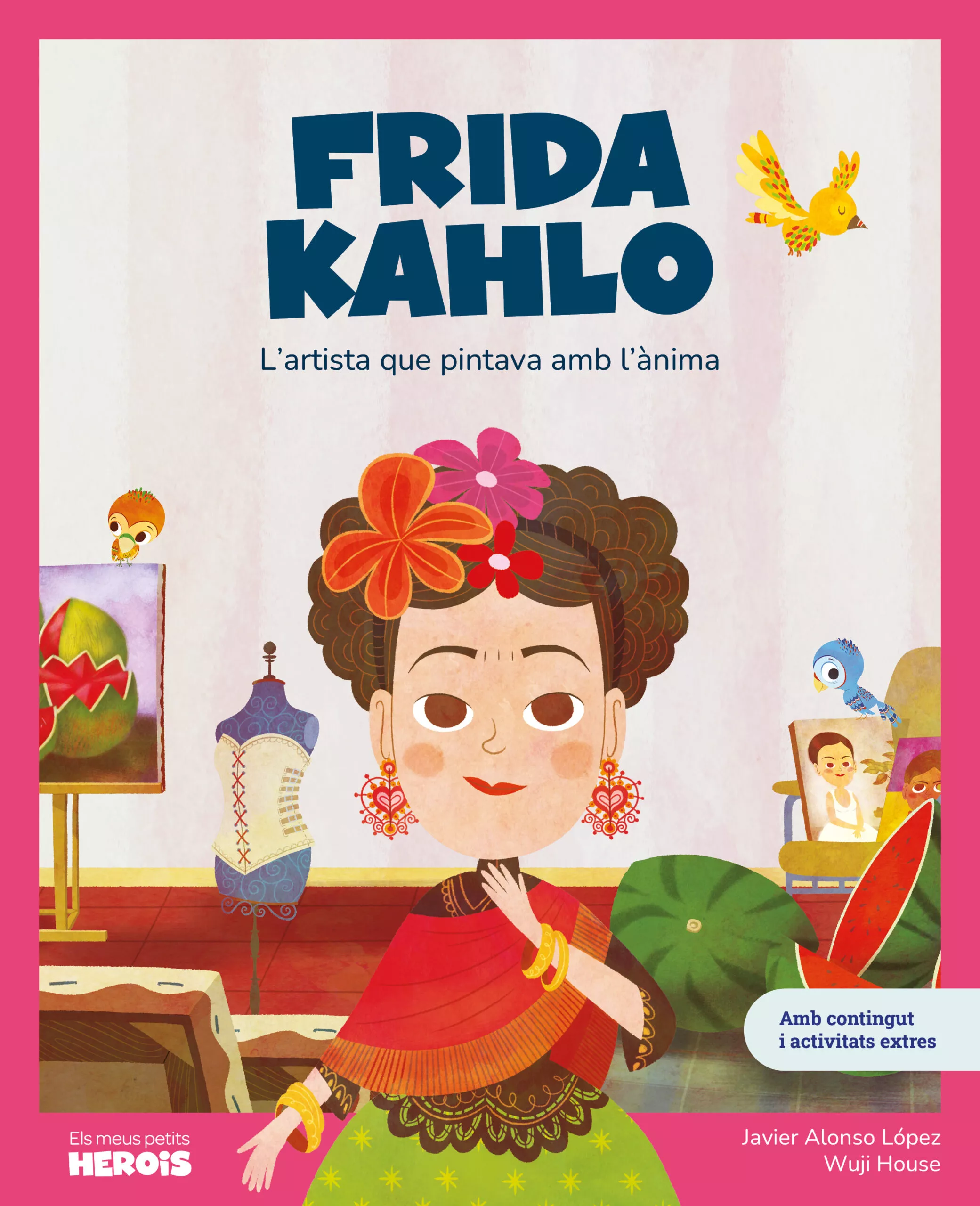 Portada del Libro Frida Kahlo: L Artista Que Pintava Amb L Anima de Javier Alonso Lopez - 9788417822828