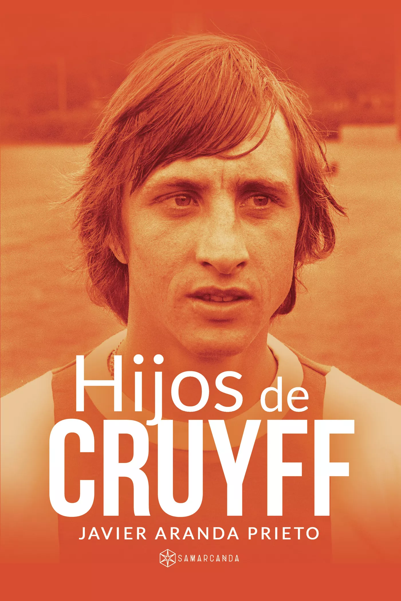 Portada del Libro Hijos De Cruyff de Javier Aranda Prieto - 9788417904548