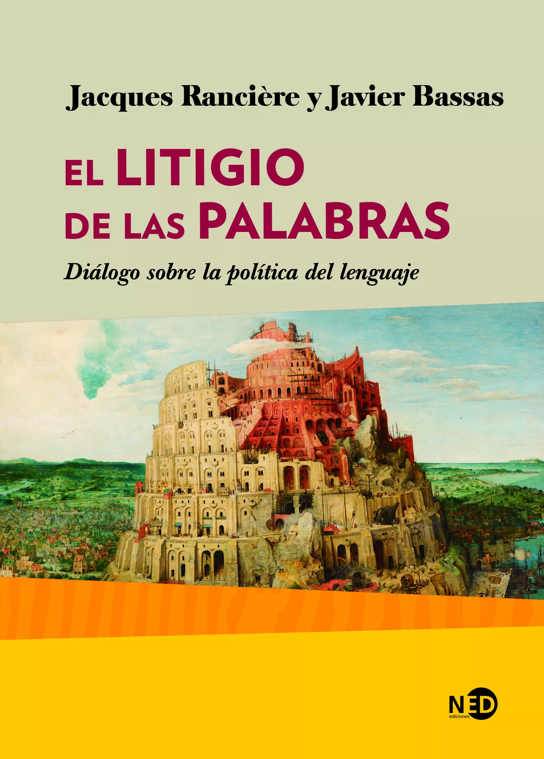 Portada del Libro El Litigio De Las Palabras: Dialogo Sobre Politica Del Lenguaje de Javier Bassas - 9788416737789