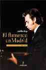 Portada del Libro El Flamenco En Madrid de Javier Blas Vega - 9788488586223
