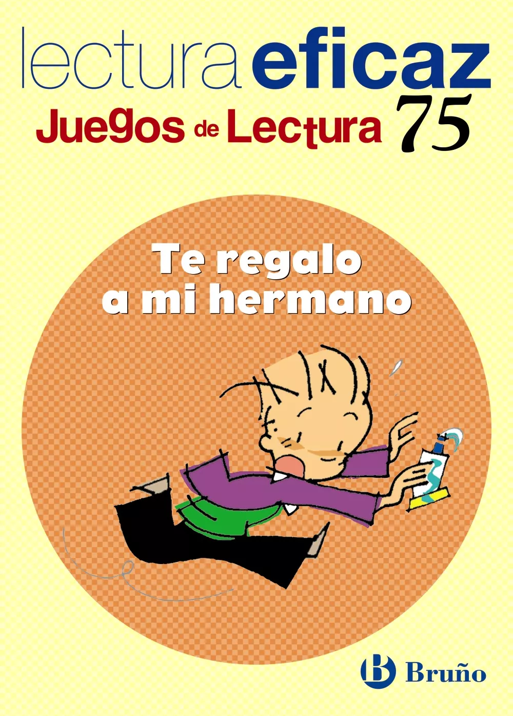 Portada del Libro Te Regalo A Mi Hermano (4º Educacion Primaria) (Juegos De Lectura ) de Javier Botran Lopez - 9788421649749