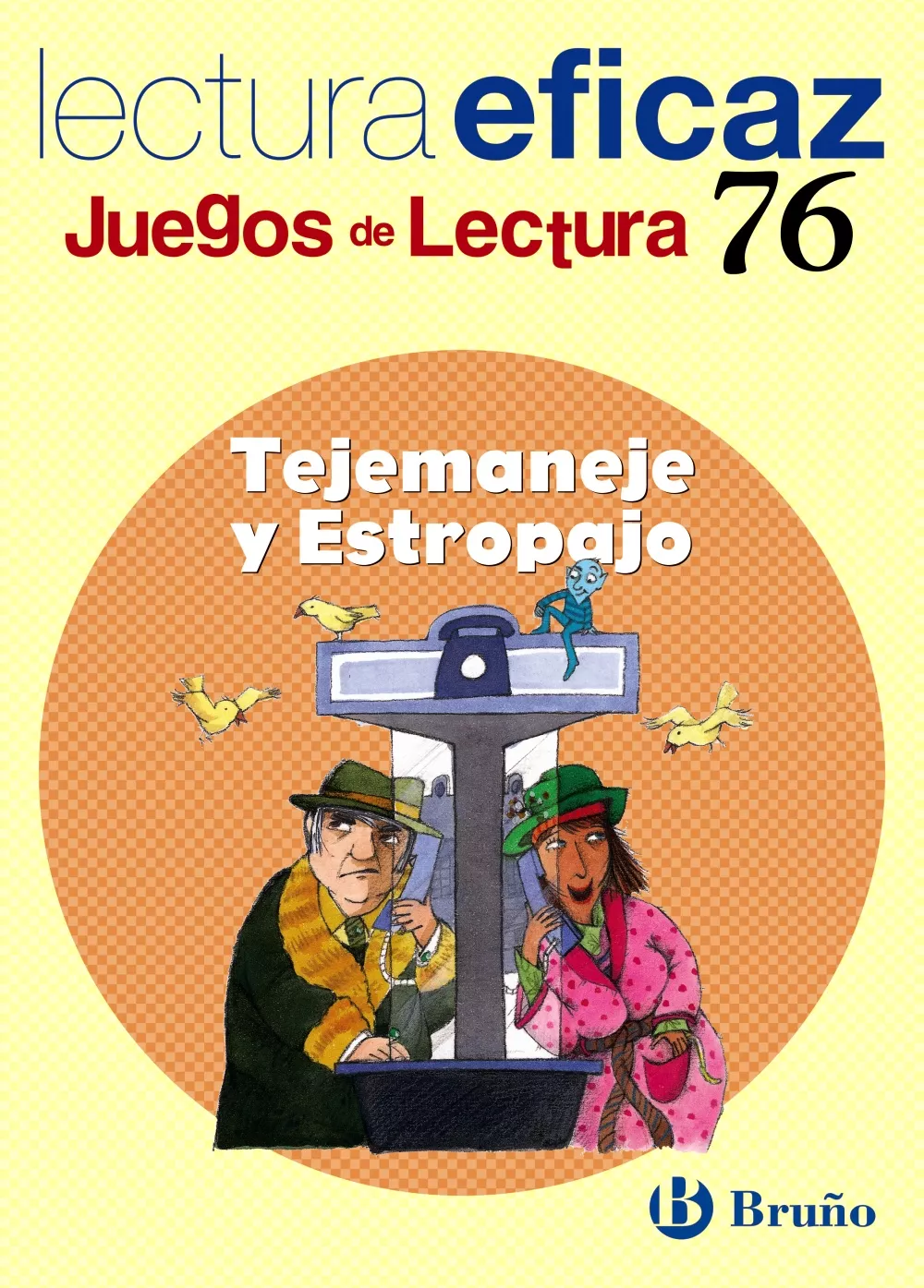 Portada del Libro Tejemaneje Y Estropajo (4º Educacion Primaria) (Juegos De Lectura ) de Javier Botran Lopez - 9788421649763