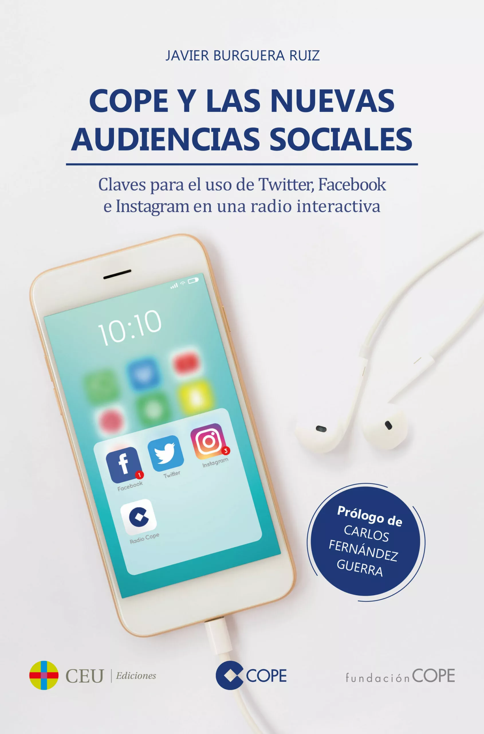 Portada del Libro Cope Y Las Nuevas Audiencias Sociales: Claves Para El Uso De Twitter F de Javier Burguera Ruiz - 9788417385415