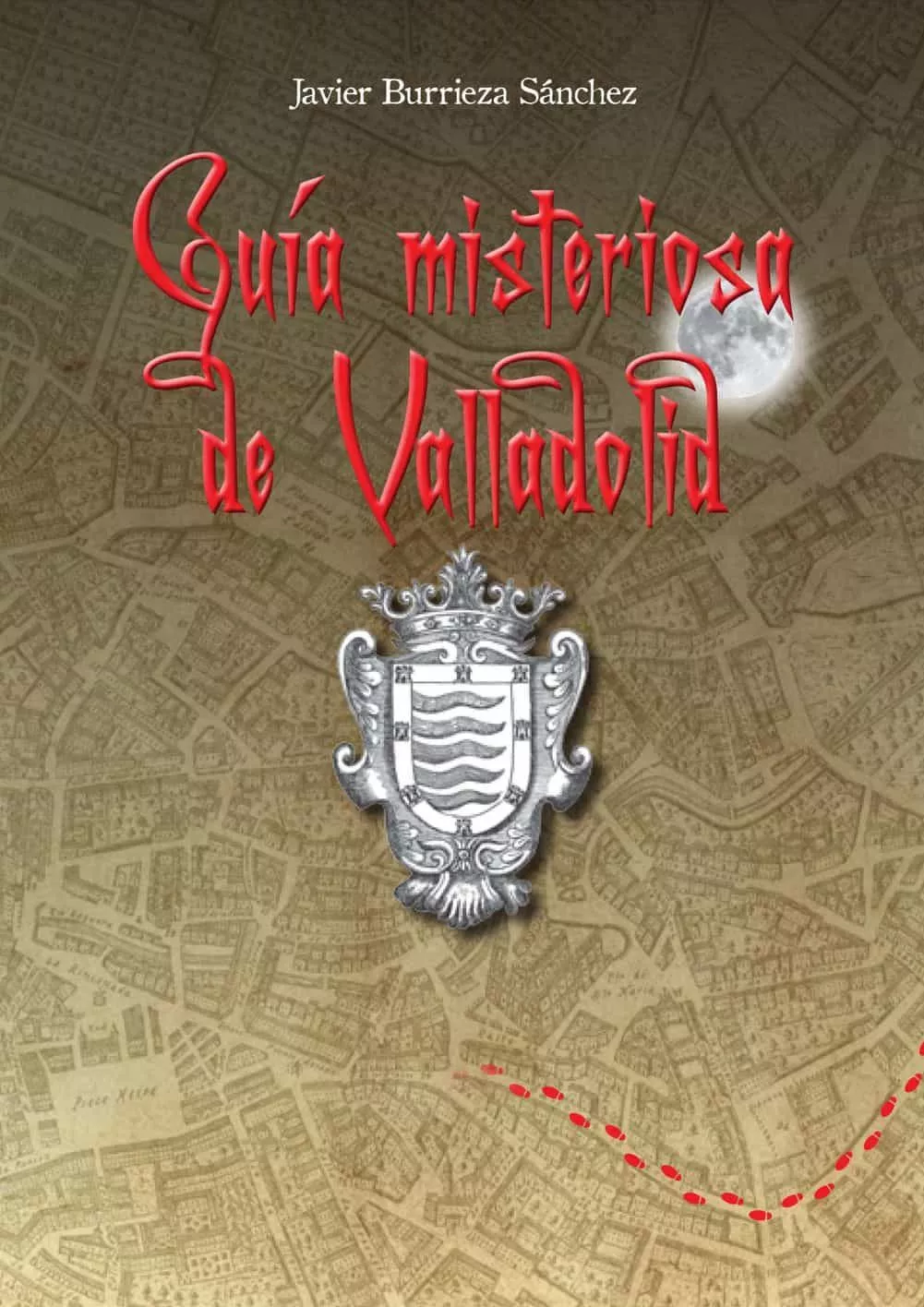 Portada del Libro Guia Misteriosa De Valladolid (Ed. Facsimil) de Javier Burrieza Sanchez - 9788490016602