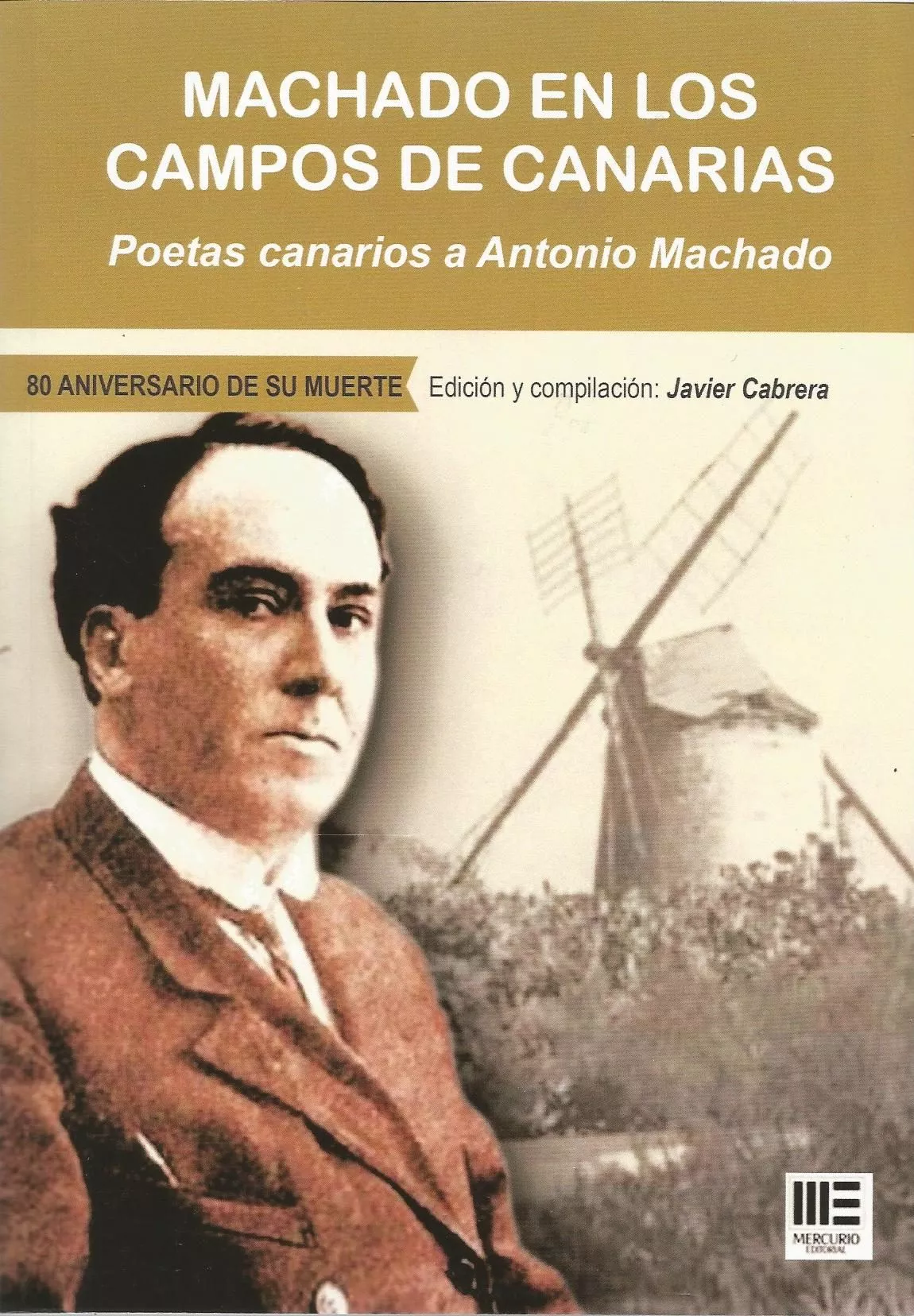 Portada del Libro Machado En Los Campos De Canarias: Poetas Canarios A Antonio Machado de Javier Cabrera - 9788417890391