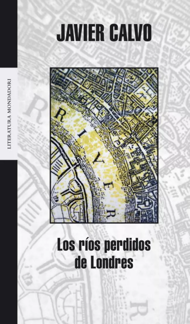 Portada del Libro Los Rios Perdidos De Londres de Javier Calvo - 9788439714132