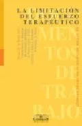 Portada del Libro La Limitacion Del Esfuerzo Terapeutico de Javier De La Torre Diaz - 9788484682042