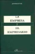 Portada del Libro La Empresa Y El Empresario de Javier Divar - 9788497726283