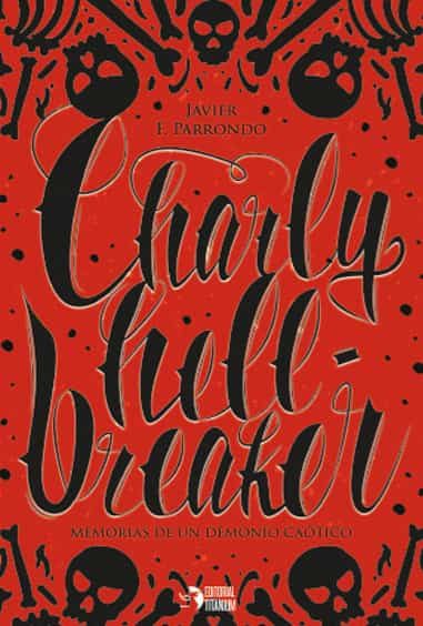 Portada del Libro Charly Hellbreaker de Javier F. Parrondo - 9788412115642