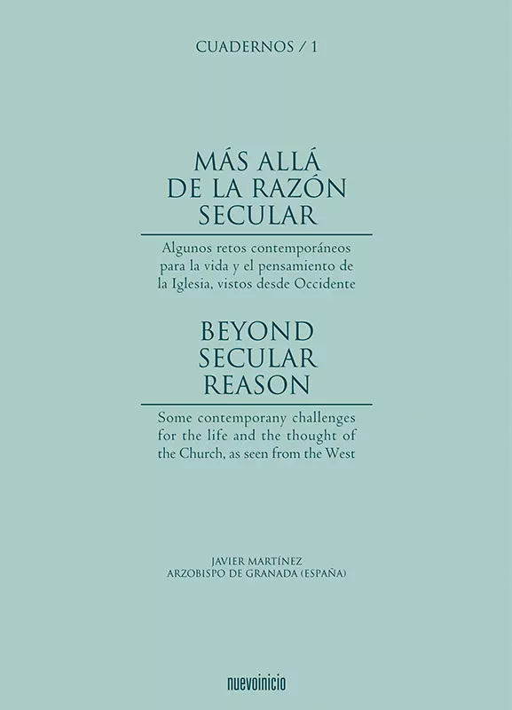 Portada del Libro Mas Alla De La Razon Secular : Algunos Retos Contemporaneos Para La Vi de Javier Fernandez Martinez - 9788493476007