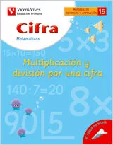 Portada del Libro 15. Cifra Multiplicacion Y Division Por Una Cifra (Educacion Prim Aria de Javier Fraile Martin - 9788431680855