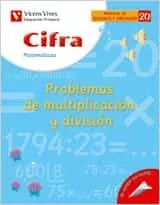 Portada del Libro 20. Cifra Problemas De Multiplicacion Y Division (Educacion Prima Ria de Javier Fraile Martin - 9788431680909