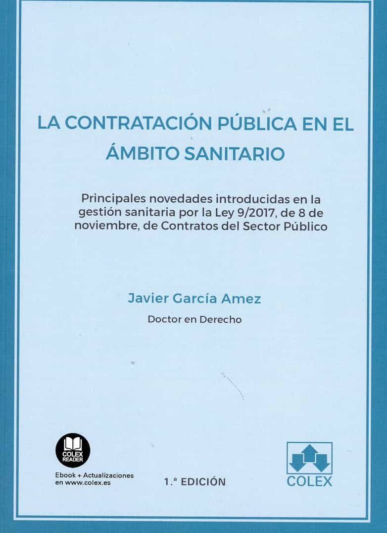 Portada del Libro La Contratación Pública En El Ámbito Sanitario de Javier Garcia Amez - 9788418025457