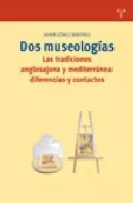 Portada del Libro Dos Museologias: Las Tradiciones Anglosajona Y Mediterranea: Dife Renc de Javier Gomez Martinez - 9788497042246
