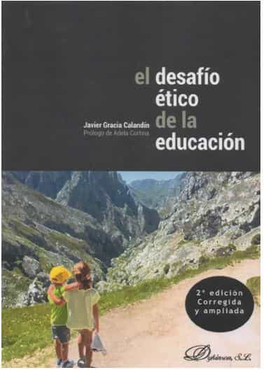 Portada del Libro Desafio Etico De La Educacion El de Javier Gracia Calandin - 9788413245935