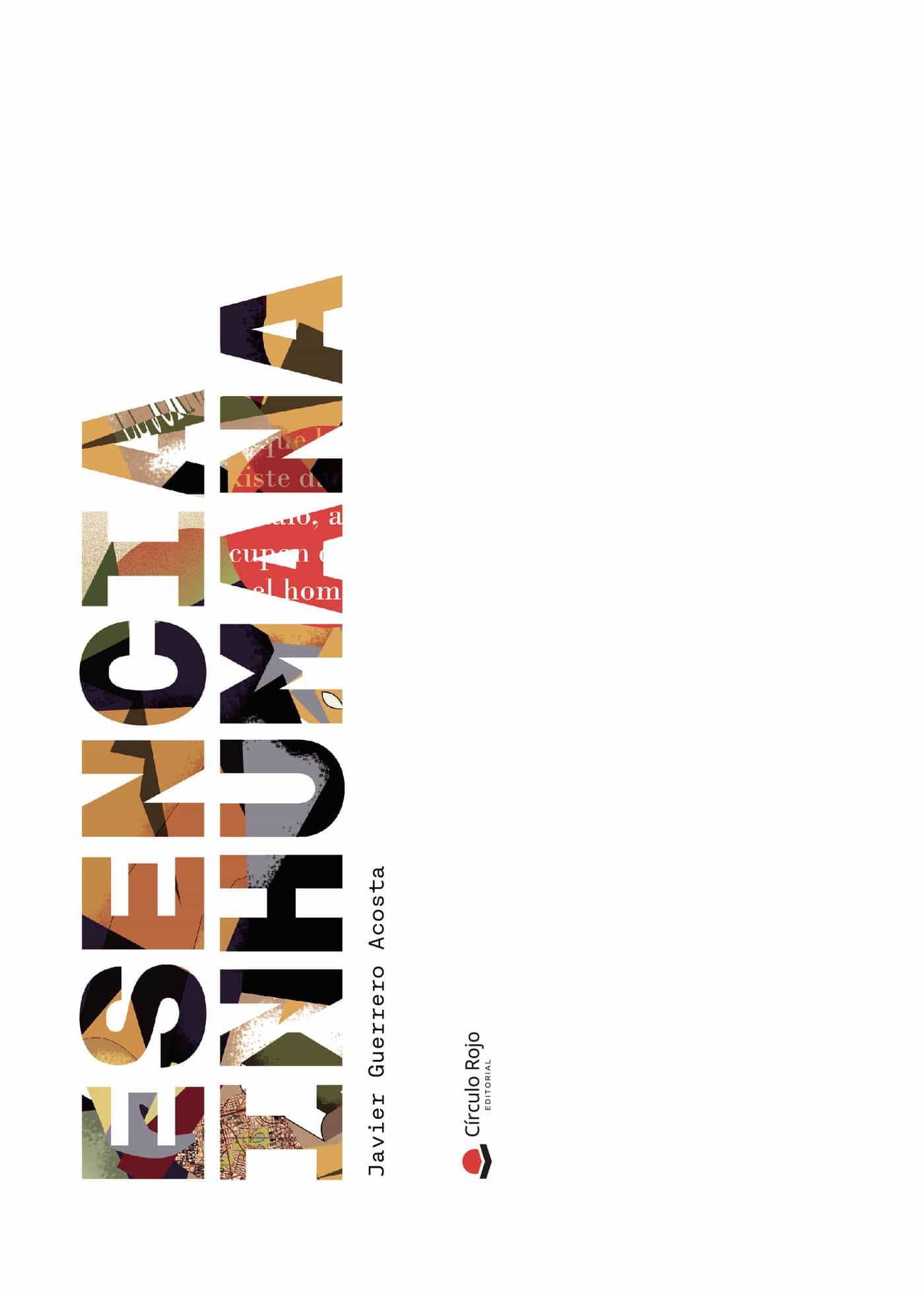 Portada del Libro Esencia Inhumana de Javier Guerrero Acosta - 9788413386508