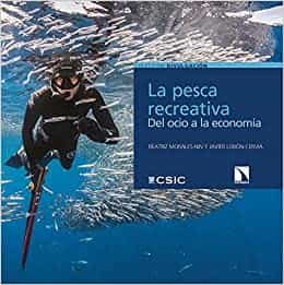 Portada del Libro La Pesca Recreativa: La Pesca Recreativa de Javier Lobon Cervia - 9788490979785