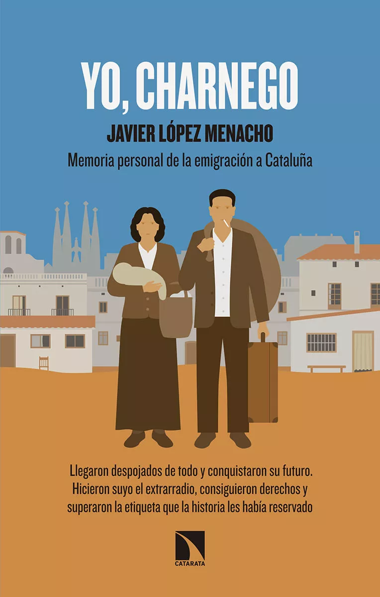Portada del Libro Yo Charnego de Javier Lopez Menacho - 9788490979075