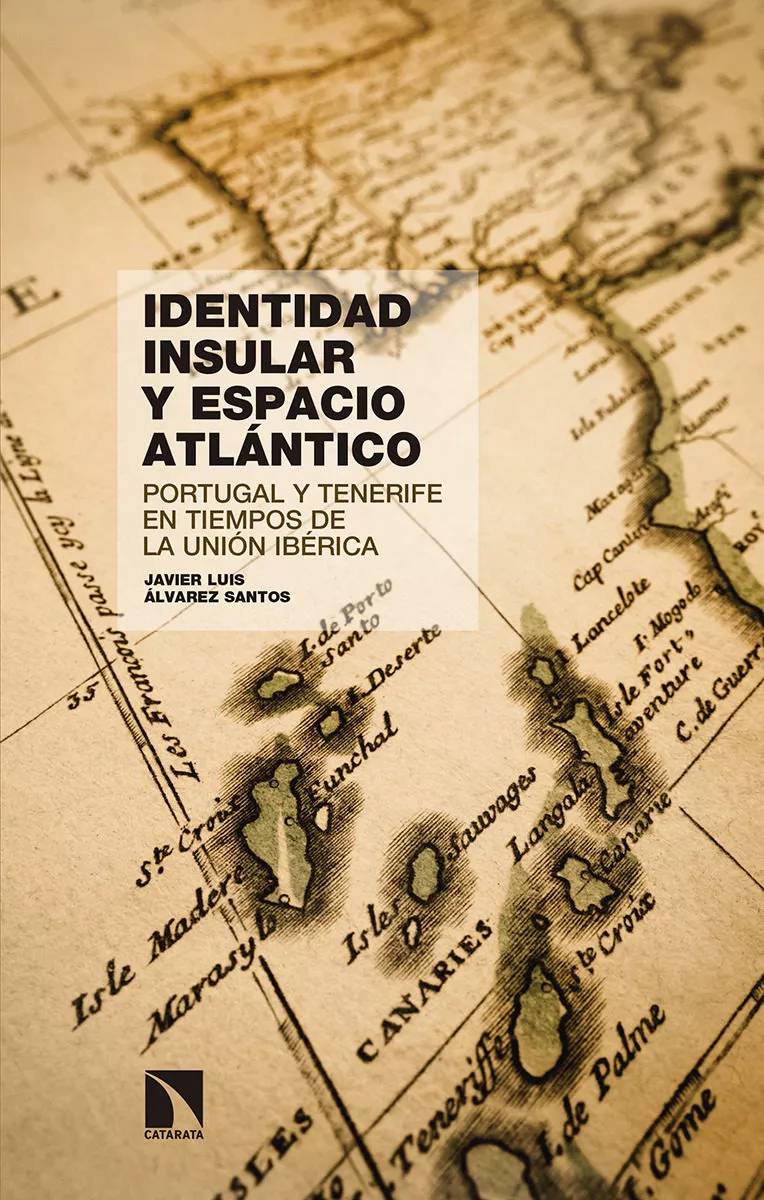 Portada del Libro Identidad Insular Y Espacio Atlántico de Javier Luis Alvarez Santos - 9788490978979