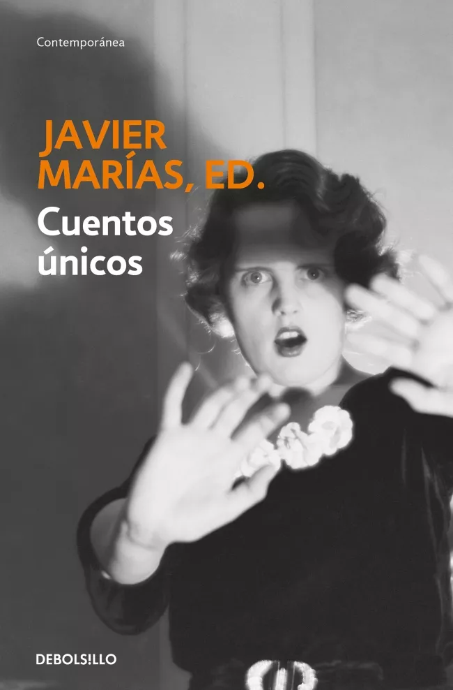 Portada del Libro Cuentos Unicos de Javier Marias - 9788483462850